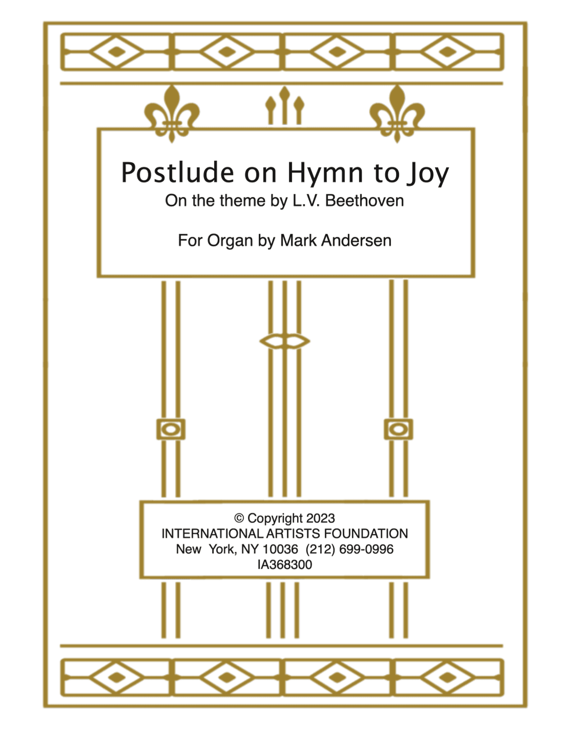 Postlude on Hymn to Joy for organ by Mark Andersen in original key of Gb