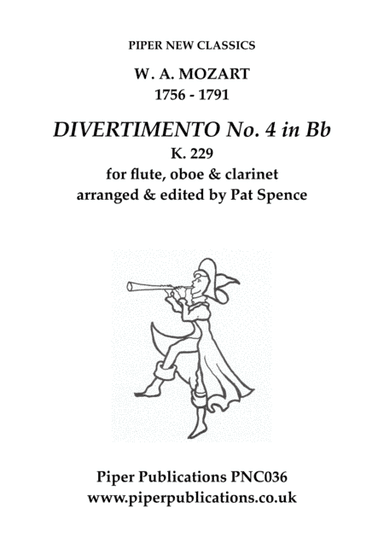 MOZART DIVERTIMENTO No. 4 in Bb K. 229 FOR FLUTE, OBOE & CLARINET (arr. Pat Spence)