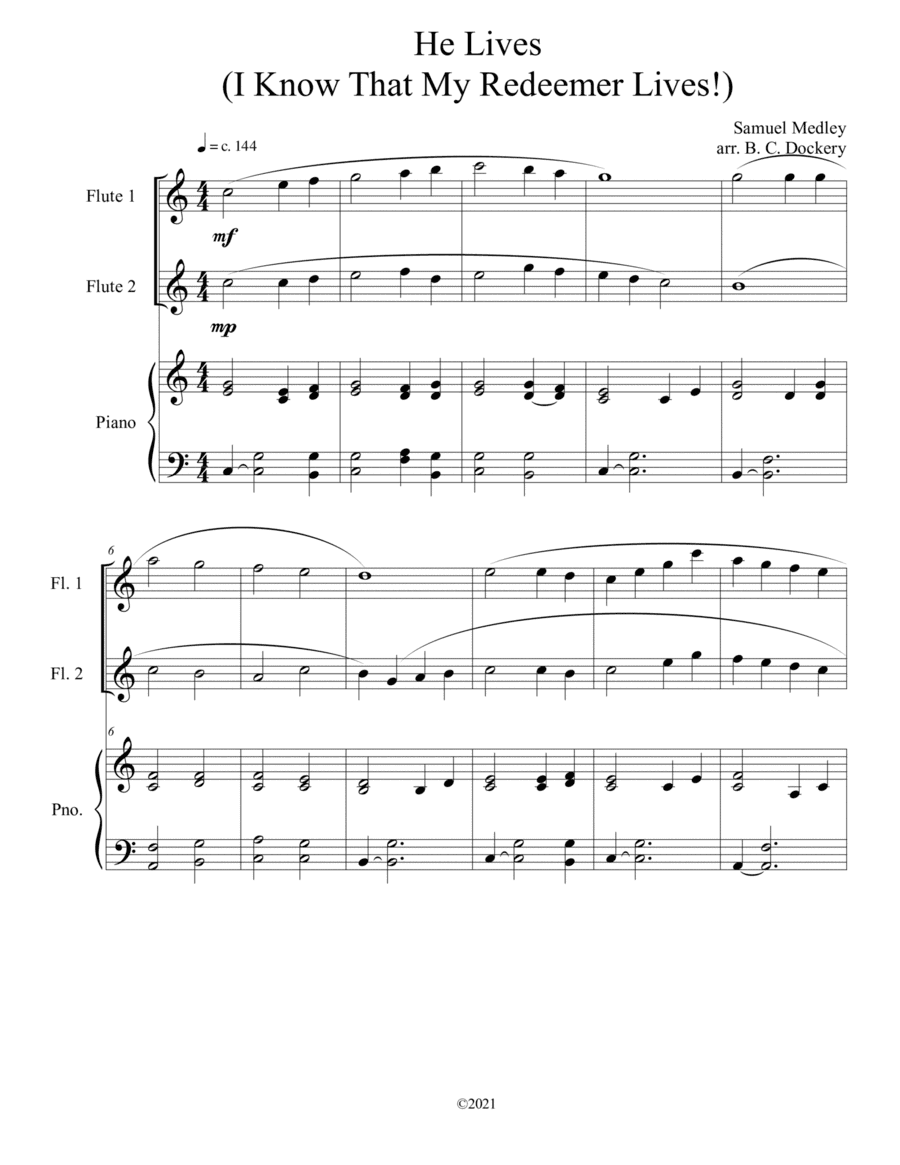 He Lives (I Know That My Redeemer Lives) for flute duet with piano accompaniment (arr. B. C. Dockery)