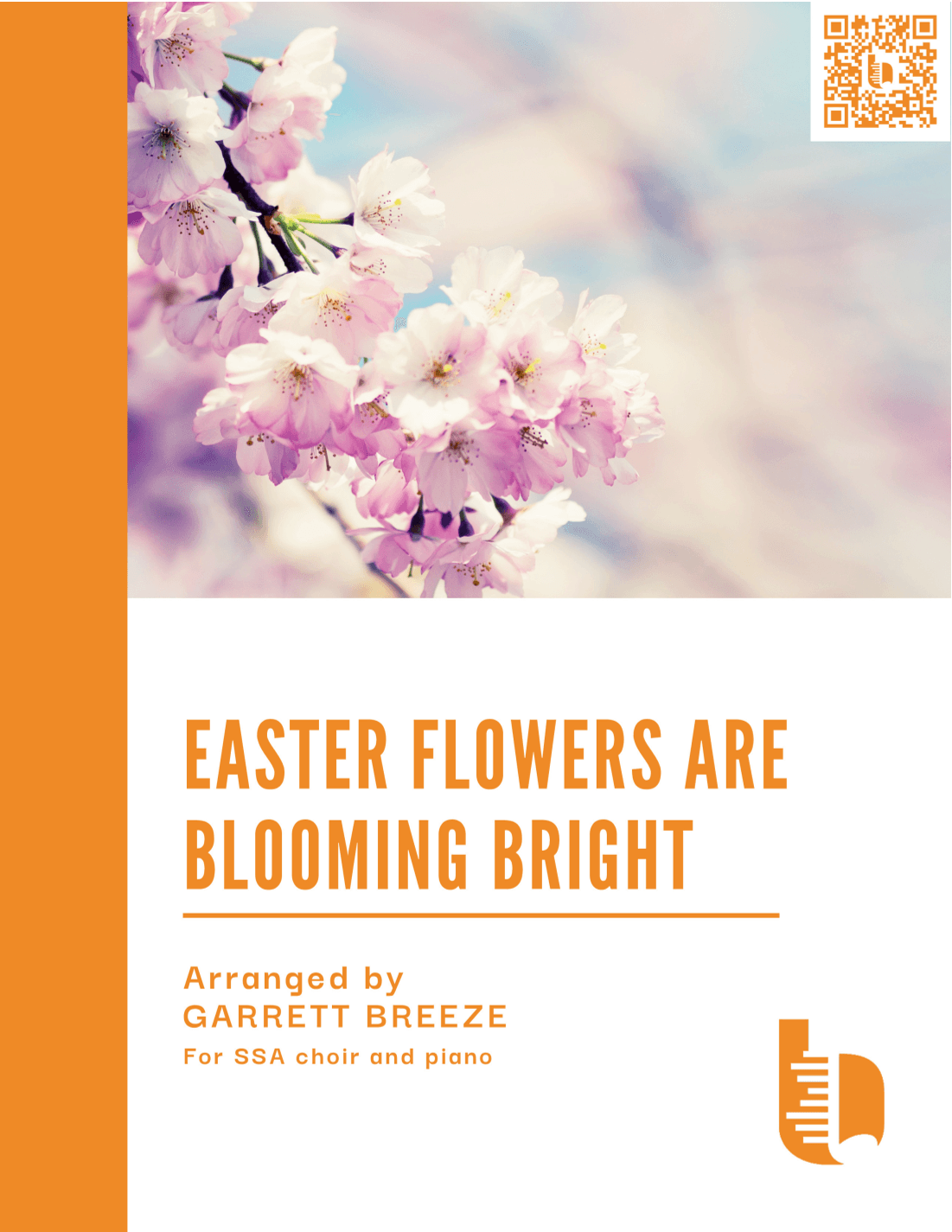 Easter Flowers Are Blooming Bright (SSA) (arr. Garrett Breeze)