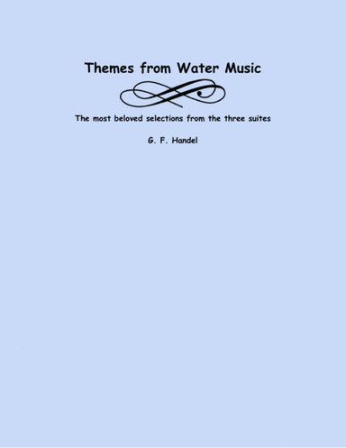 Themes from the Water Music Suites (arr. Lena Seeger)