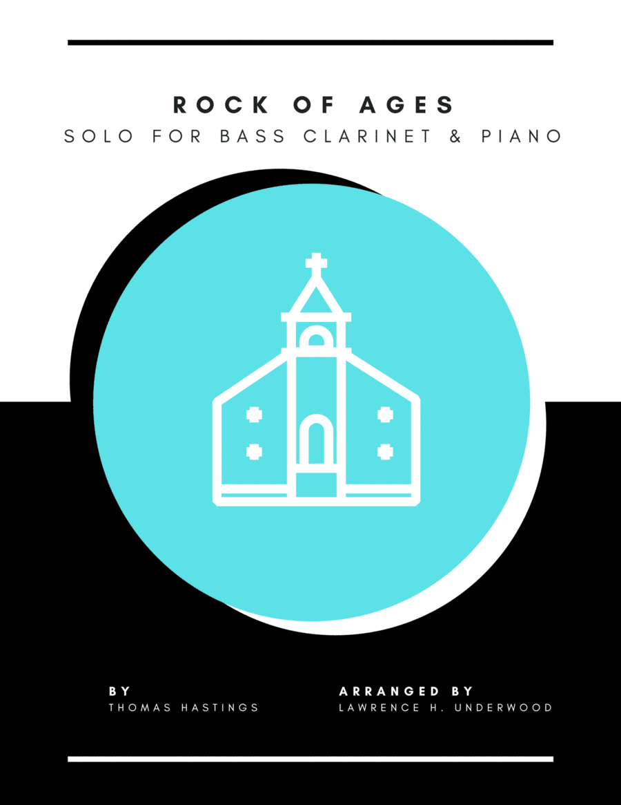Rock of Ages for Bass Clarinet (arr. Lawrence H. Underwood)