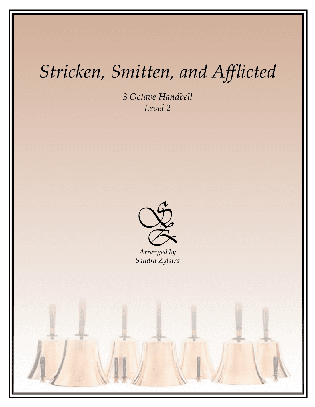 Stricken, Smitten, And Afflicted (3 octave handbells) (arr. Sandra Zylstra)