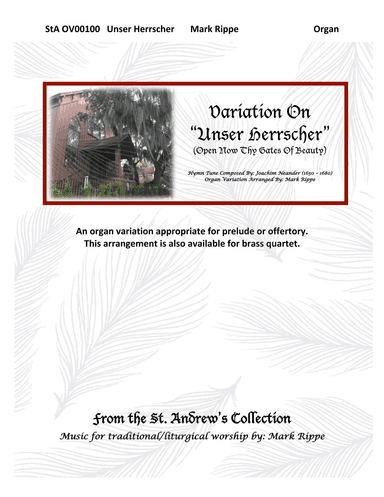 Unser Herrscher Organ Variation (Open Now Thy Gates Of Beauty)   StA OV00100 (arr. Mark Rippe)