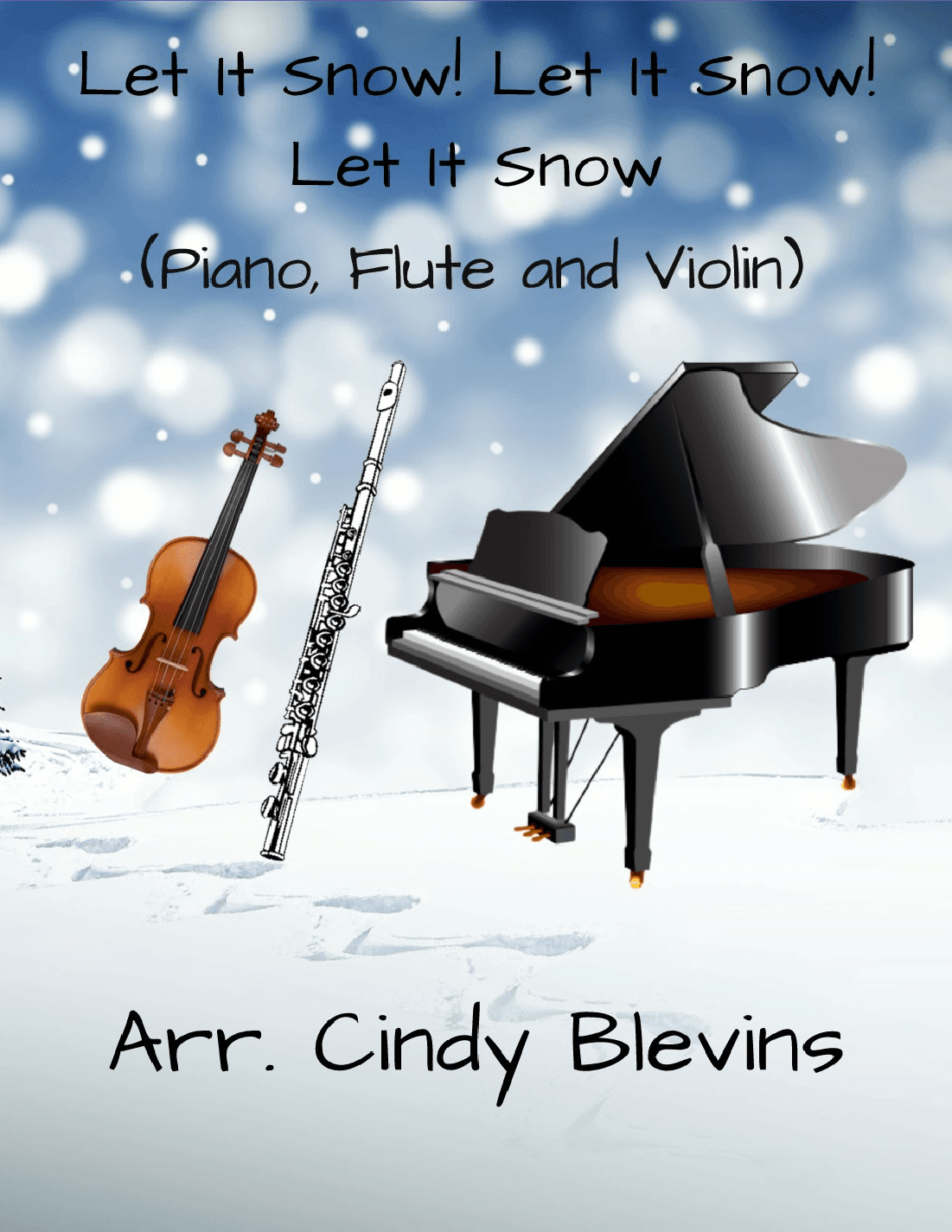 Let It Snow! Let It Snow! Let It Snow! (arr. Cindy Blevins)