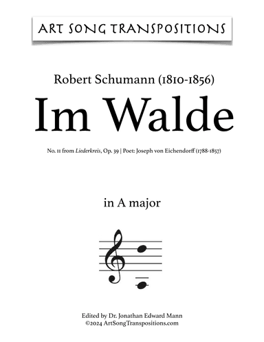 SCHUMANN: Im Walde, Op. 39 no. 11 (transposed to A major) (arr. ArtSongTranspositions.com)
