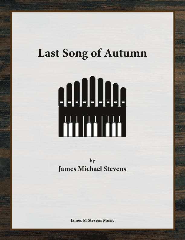 Last Song of Autumn - Organ Solo