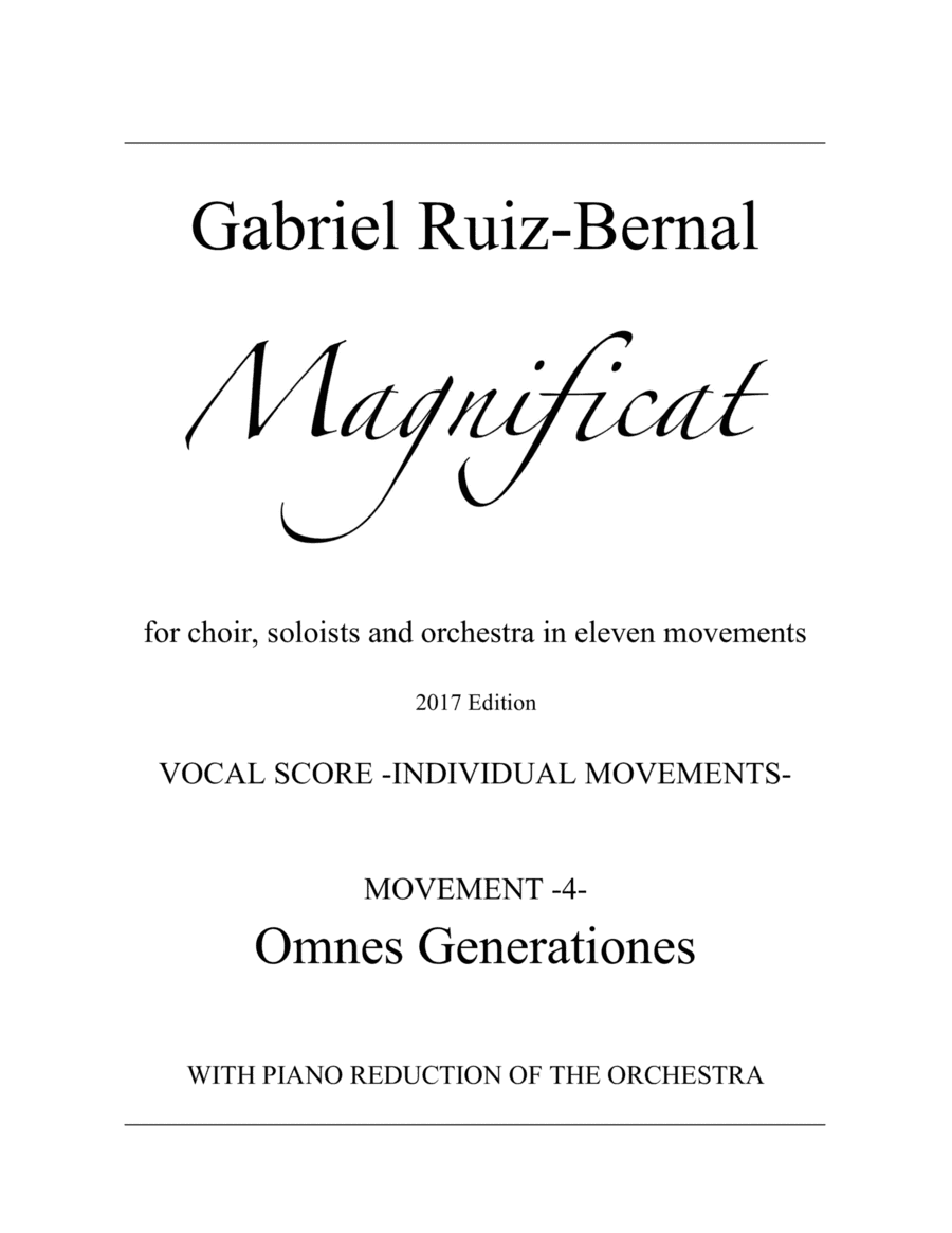 MAGNIFICAT. Mov. 4  "Omnes Generationes".  Choir with piano accompaniment (orchestra reduction)