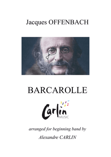 Barcarolle by Offenbach for beginning band - Score & Parts (arr. Alexandre CARLIN)