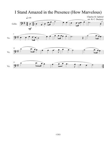 I Stand Amazed in the Presence (How Marvelous) for solo cello (arr. B. C. Dockery)