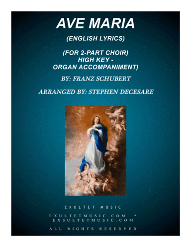 Ave Maria (for 2-part choir - English Lyrics - High Key) - Organ Accompaniment (arr. Stephen DeCesare)