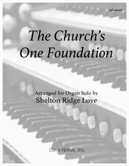 The Church's One Foundation (arr. Shelton Ridge Love)
