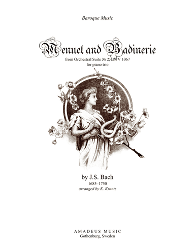 Menuet and Badinerie Suite 2 BWV 1067 for piano trio (fl, vc, pno) (arr. K. Krantz)