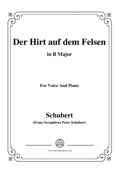 Schubert-Der Hirt auf dem Felsen,Op.129,in B Major,for Voice&Piano (arr. MSM)