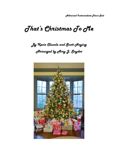 That's Christmas To Me (arr. Amy J. Snyder)