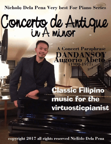 DANDANSOY A CONCERT PARAPHRASE CONCERTO DE ANTIQUE IN A MINOR (arr. Nicholo Dela Pena)