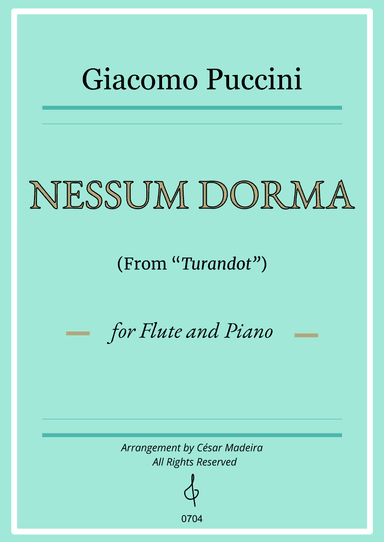 Nessun Dorma by Puccini - Flute and Piano (Full Score) (arr. César Madeira)