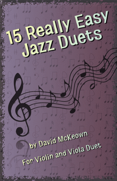 15 Really Easy Jazz Duets for Violin and Viola Duet