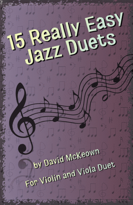 15 Really Easy Jazz Duets for Violin and Viola Duet