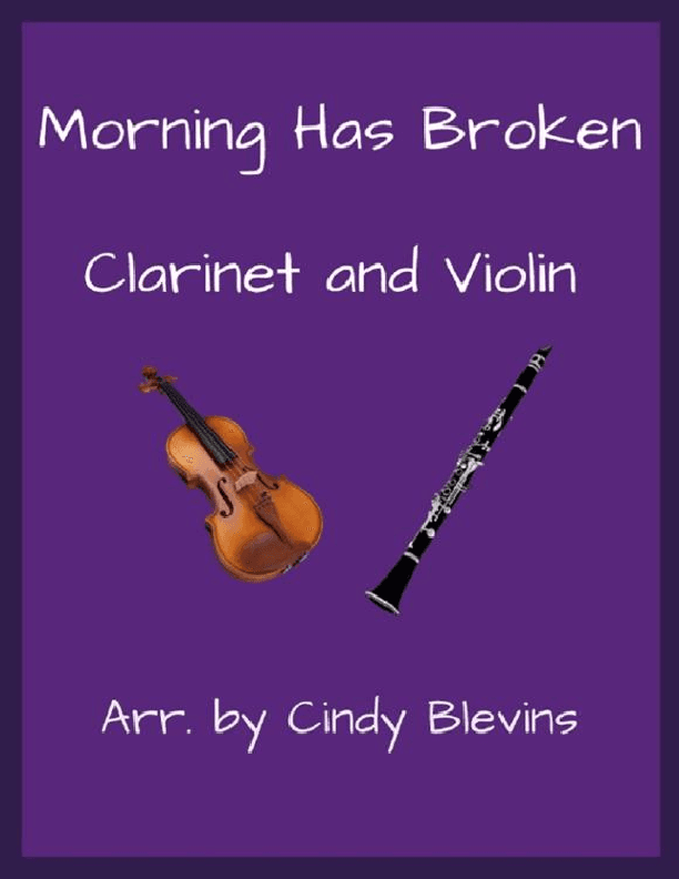 Morning Has Broken, Clarinet and Violin (arr. Cindy Blevins)