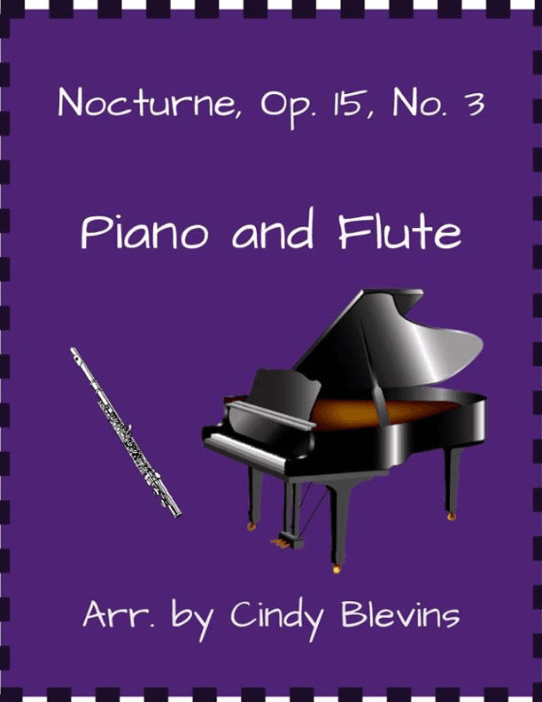 Nocturne, Op. 15, No. 3, for Piano and Flute (arr. Cindy Blevins)