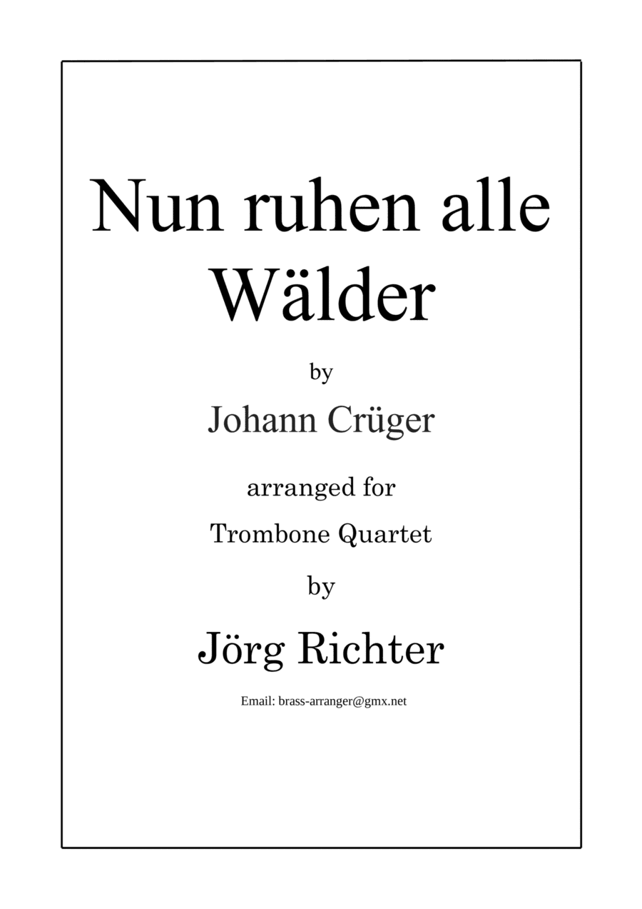 Nun ruhen alle Wälder for Trombone Quartet (arr. Jörg Richter)
