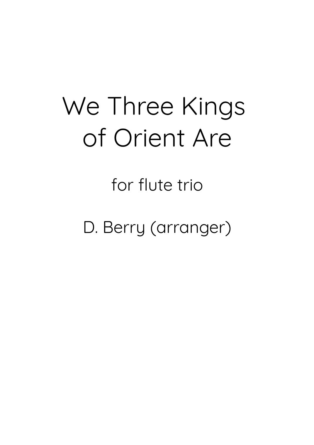 We Three Kings of Orient Are (arr. D. Berry)