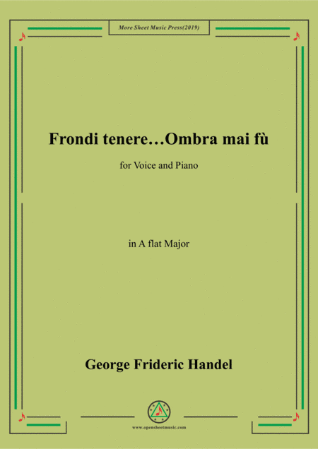 Handel-Frondi tenere...Ombra mai fù in A flat Major,for Voice and Piano (arr. MSM)