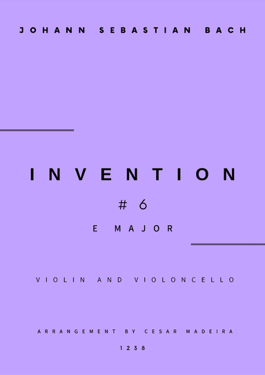 Invention No.6 in E Major - Violin and Cello (Full Score and Parts) (arr. César Madeira)