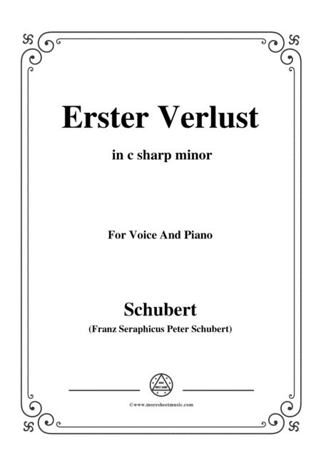 Schubert-Erster Verlust in c sharp minor,for voice and piano (arr. MSM)