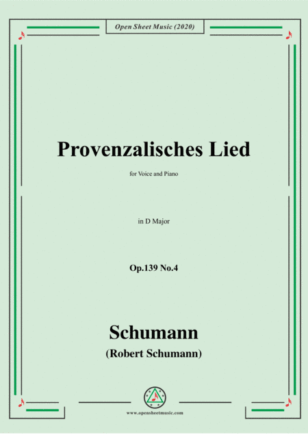 Schumann-Provenzalisches Lied,Op.139 No.4,in D Major,for Voice and Piano (arr. MSM)