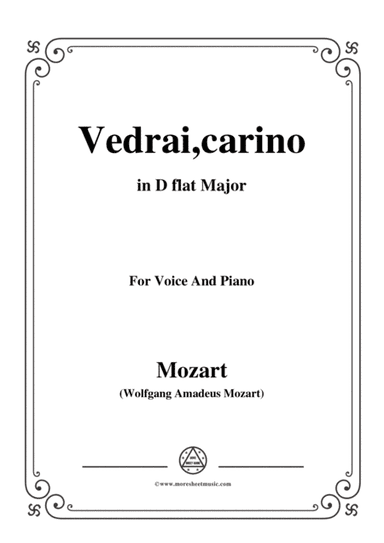 Mozart-Vedrai,carino,in D flat Major,for Voice and Piano (arr. MSM)