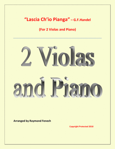 Lascia Ch'io Pianga - From Opera 'Rinaldo' - G.F. Handel (  2 Violas and Piano) (arr. Raymond Fenech)