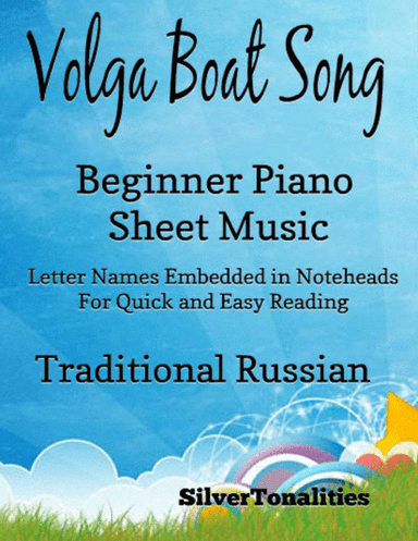Volga Boat Song Beginner Piano Sheet Music (arr. SilverTonalities)