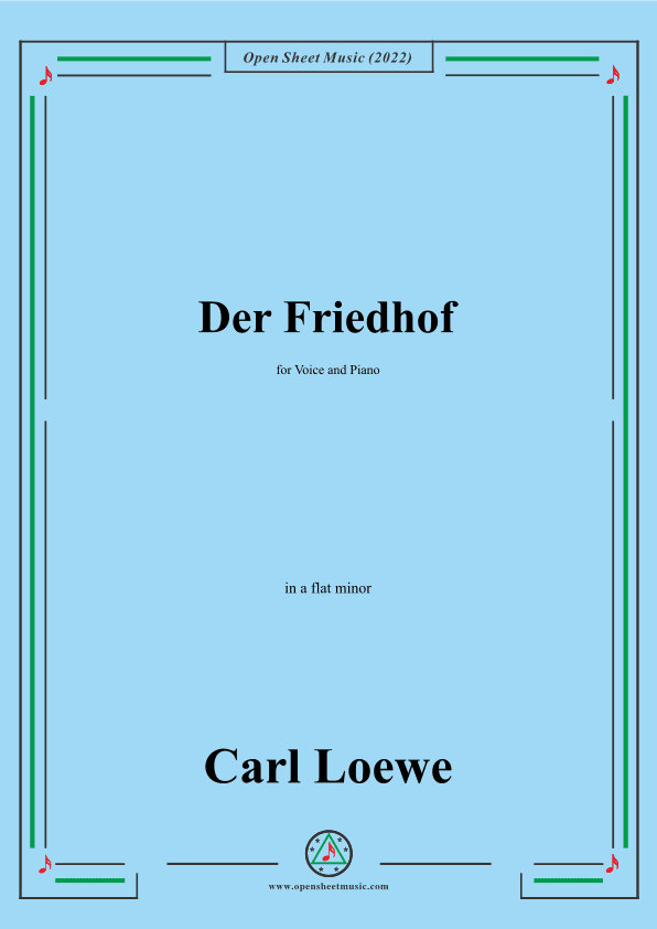 Loewe-Der Friedhof,in a flat minor,for Voice and Piano (arr. OSM Press)