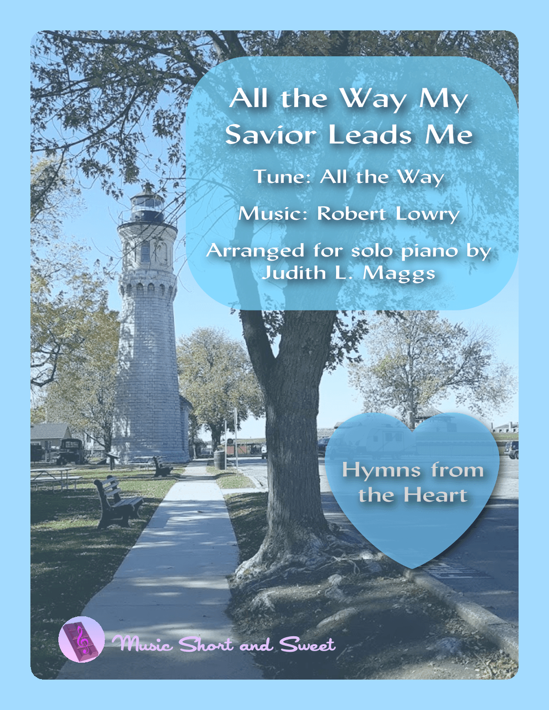 All The Way My Savior Leads Me (arr. Judith L. Maggs)