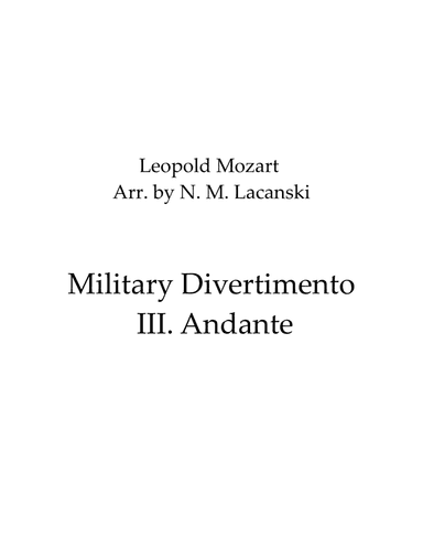 Military Divertimento III. Andante (arr. Nick Lacanski)