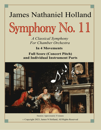 Symphony No. 11, A Classical Symphony for Chamber Orchestra, Full Score (Concert Pitch) and Parts
