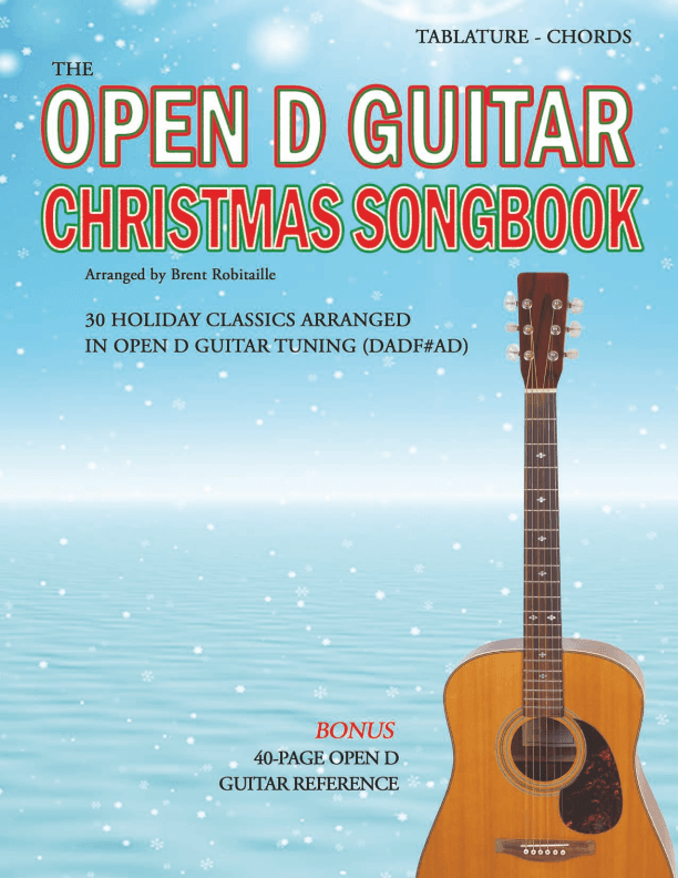 The Open D Guitar Christmas Songbook (arr. Brent C Robitaille)