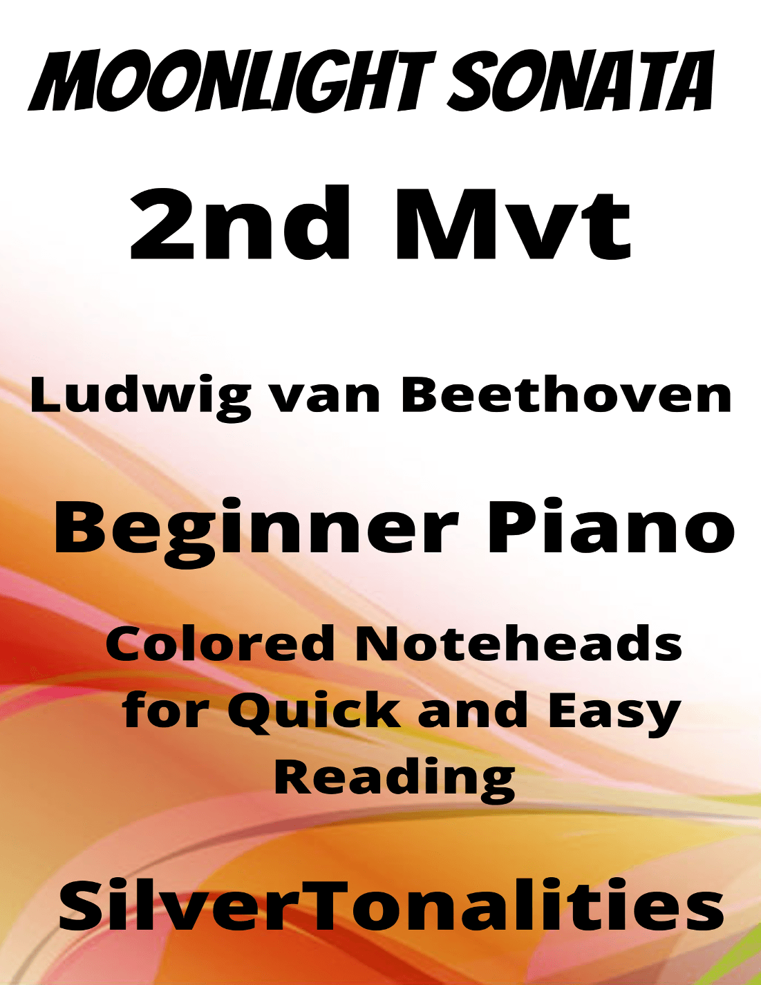 Moonlight Sonata 2nd Mvt Beginner Piano Sheet Music with Colored Notation (arr. SilverTonalities)
