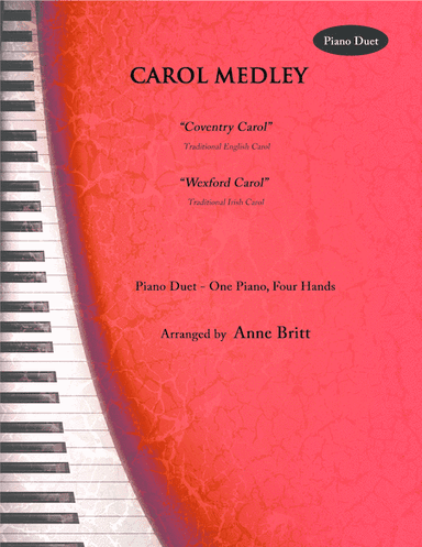 Carol Medley (Coventry Carol & Wexford Carol) (arr. Anne Britt)