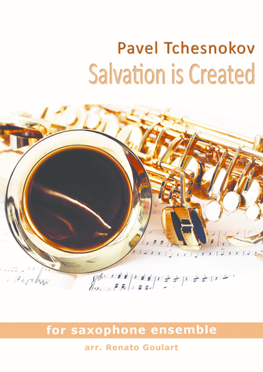 Salvation is Created (For Saxophone Ensemble) (arr. Renato Goulart)