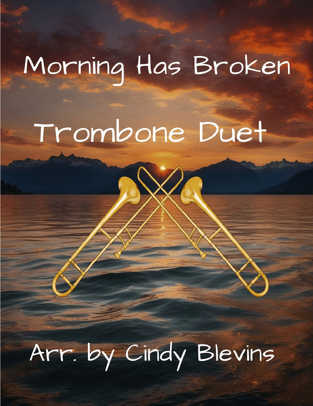 Morning Has Broken, for Trombone Duet (arr. Cindy Blevins)