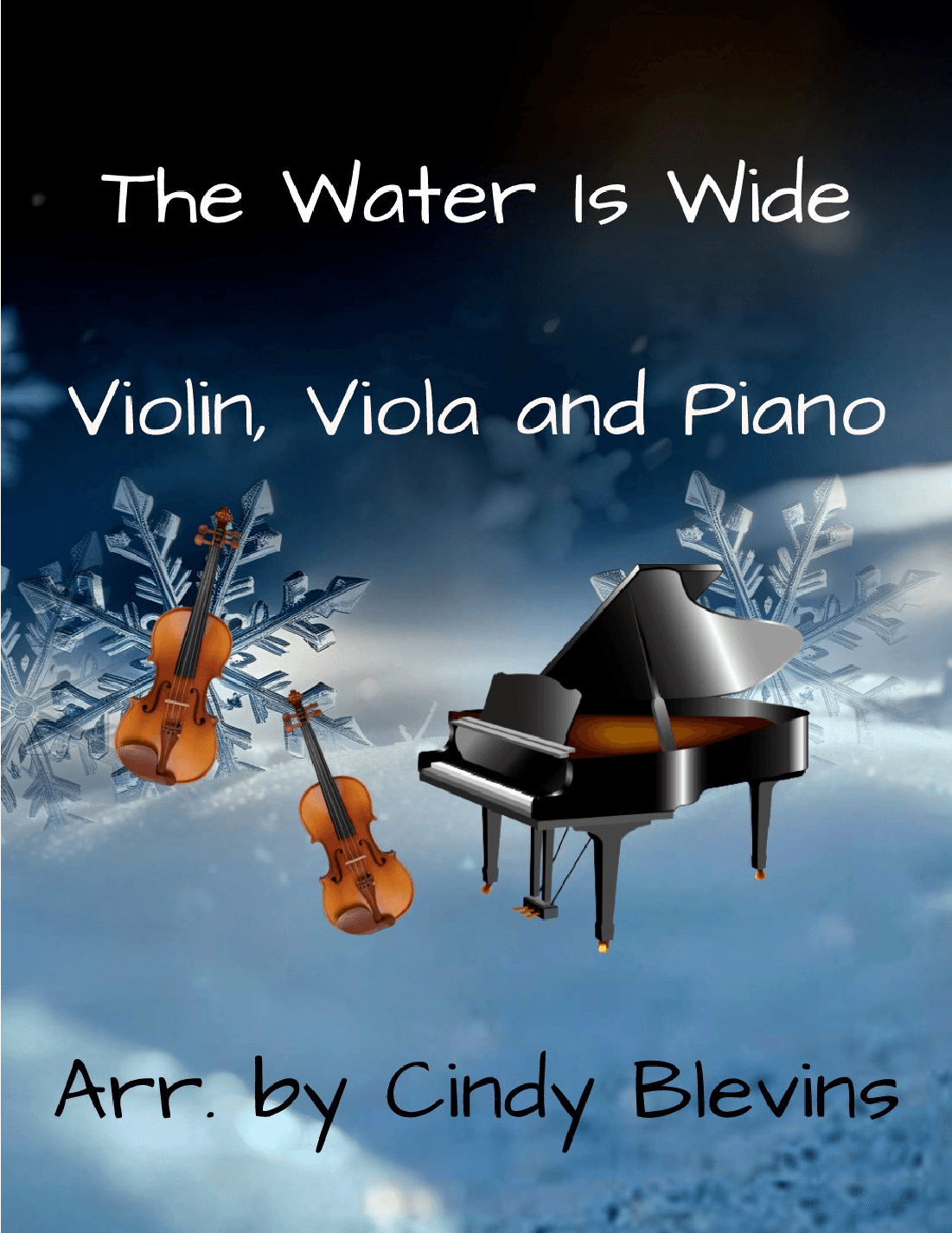 The Water Is Wide, for Violin, Viola and Piano (arr. Cindy Blevins)