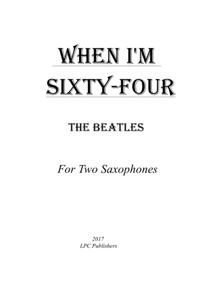 When I'm Sixty-Four (arr. Jeremy Corcoran)