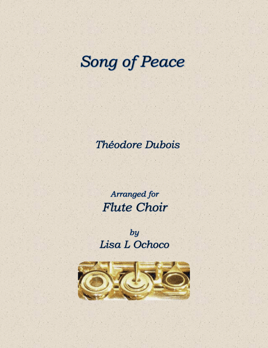 Song of Peace for Flute Choir (arr. Lisa L Ochoco)