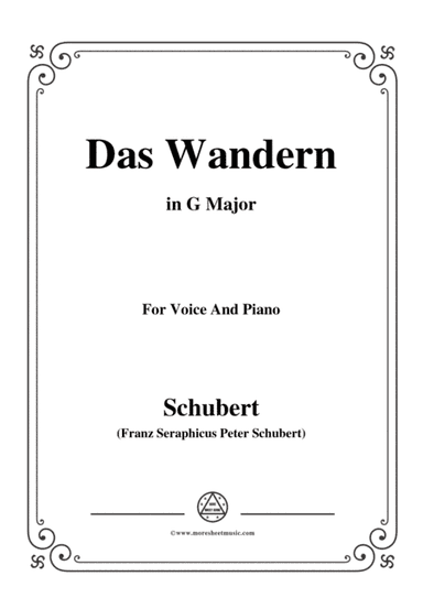 Schubert-Das Wandern,in G Major,Op.25,No.1,for Voice and Piano (arr. MSM)