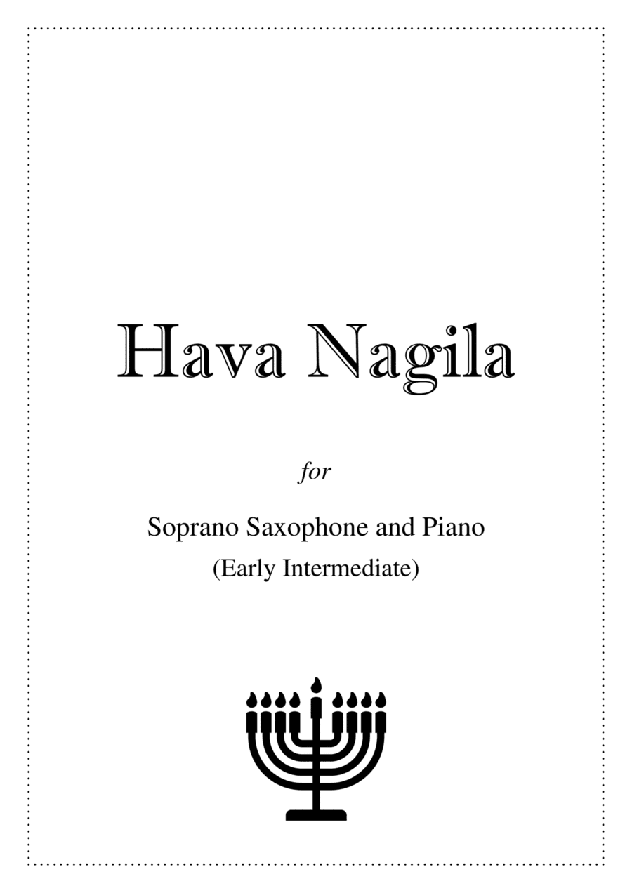 Hava Nagila - Soprano Saxophone and Piano (arr. Kacie J Rickells)