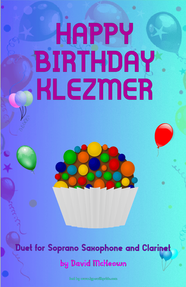 Happy Birthday Klezmer, for Soprano Saxophone and Clarinet Duet (arr. David McKeown)