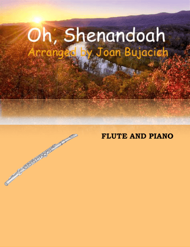 Oh, Shenandoah; (Shenandoah) Flute and Piano (arr. Joan Bujacich)